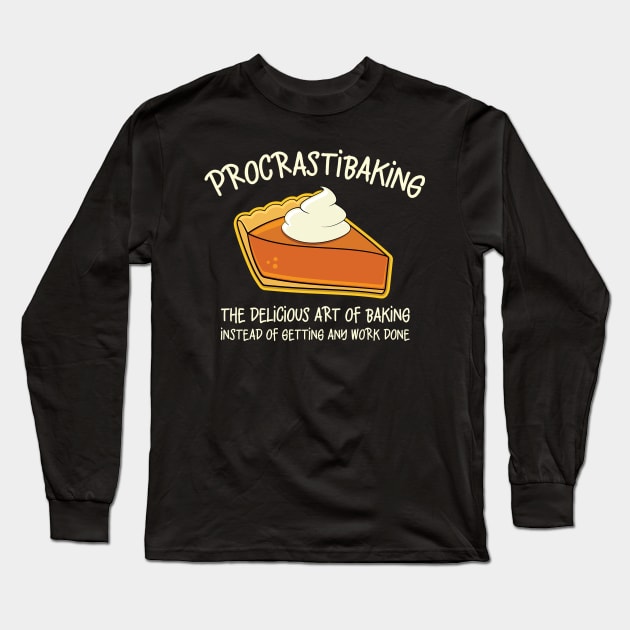 Procrastibaking Funny Baking Graphic Long Sleeve T-Shirt by Huhnerdieb Apparel